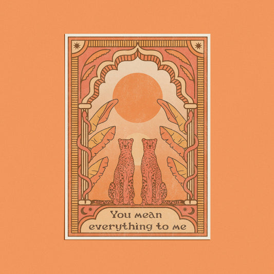 You mean everything to me Card