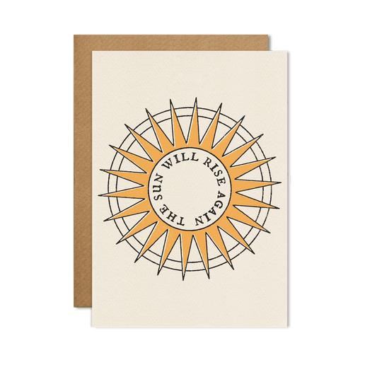 The Sun Will Rise Again Card